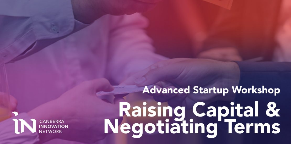 Advanced Startup Workshop: Raising Capital & Negotiating Terms