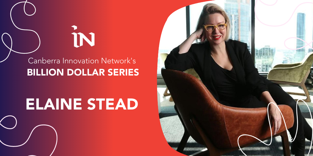 Billion Dollar Series with Elaine Stead