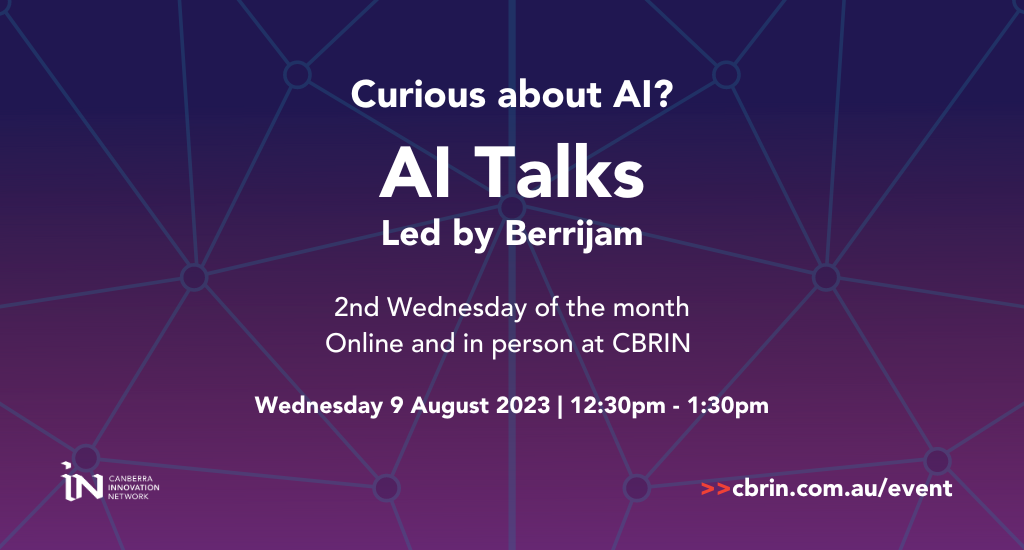 Event tile for AI Talks, led by Berrijam. 2nd Wednesday of every month. Online and in person at CBRIN. 12.30-1.130pm